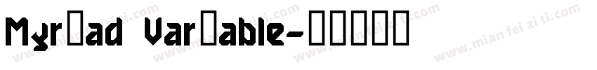 Myrⅰad Varⅰable字体转换